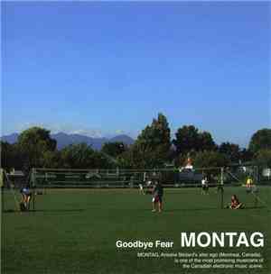 Montag - Goodbye Fear