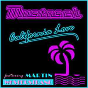 Mustasch - California Love