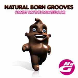 Natural Born Grooves - Candy On The Dancefloor