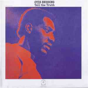 Otis Redding - Tell The Truth