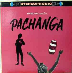Pablito / Los Torres Pachangeros - Pachanga