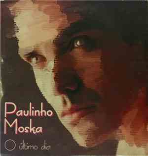 Paulinho Moska - O Último Dia
