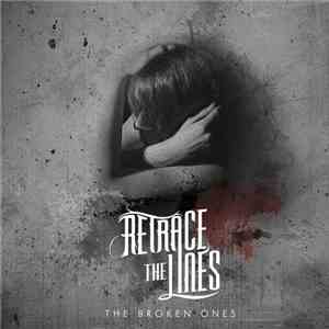 Retrace The Lines - The Broken Ones