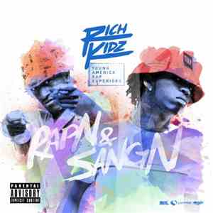 Rich Kidz  - RapN & SangN