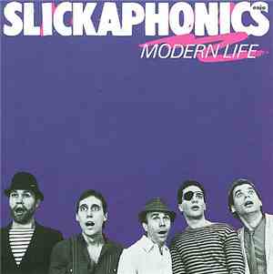 Slickaphonics - Modern Life