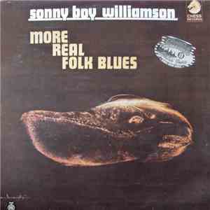 Sonny Boy Williamson  - More Real Folk Blues