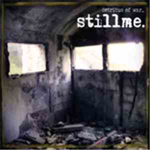 Stillme - Detritus Of War