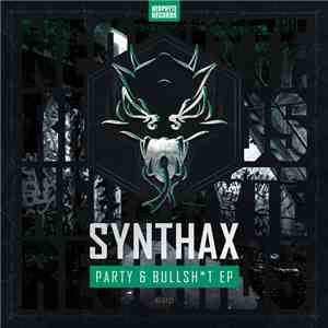 Synthax  - Party & Bullsht EP