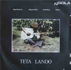 Teta Lando - Senhora Escutai Minha Voz