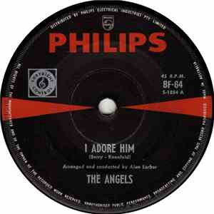 The Angels  - I Adore Him
