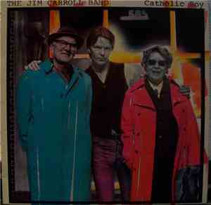 The Jim Carroll Band - Catholic Boy
