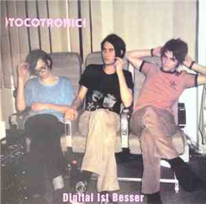 Tocotronic - Digital Ist Besser