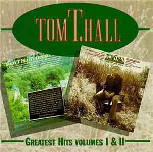 Tom T. Hall - Greatest Hits Volumes I & II