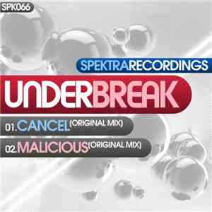 Under Break - Cancel / Malicious