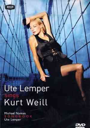 Ute Lemper - Ute Lemper sings Kurt Weill / Michael Nyman Songbook