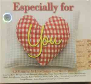 Various - Especially For You - 42 Memorable Love Songs From The Eighties