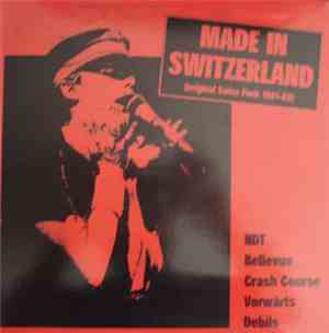 Various - Made In Switzerland (Original Swiss Punk 1981-83)