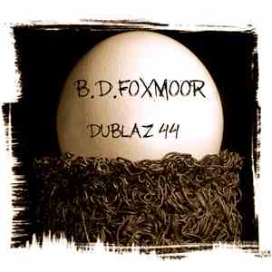 B.D.Foxmoor - Dublaz 44