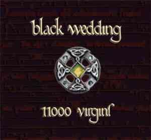 Black Wedding - 11000 Virgins