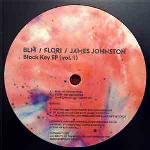 BLM / Flori / James Johnston  - Black Key EP (Vol.1)