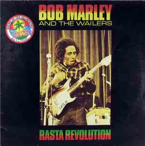 Bob Marley & The Wailers - Rasta Revolution