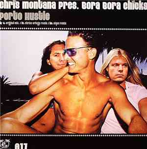 Chris Montana Presents Bora Bora Chicks - Porto Hustle