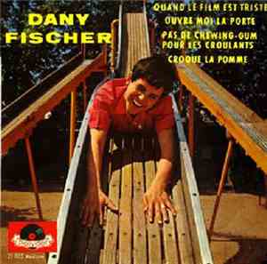 Dany Fischer - Quand Le Film Est Triste