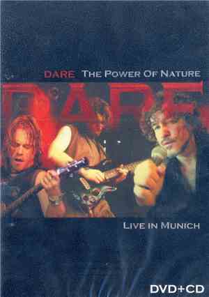 Dare  - The Power Of Nature - Live In Munich