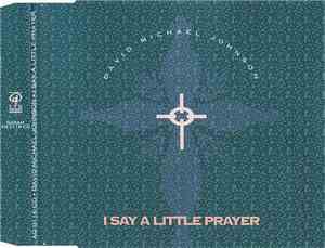 David Michael Johnson - I Say A Little Prayer