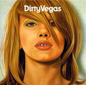 Dirty Vegas - Dirty Vegas