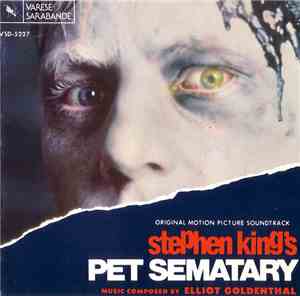 Elliot Goldenthal - Stephen King's Pet Sematary (Original Motion Picture Soundtrack)