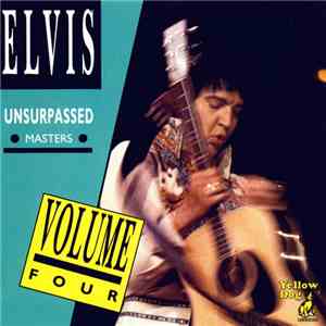 Elvis Presley - Unsurpassed Masters Volume 4