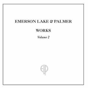 Emerson Lake & Palmer - Works Volume 2