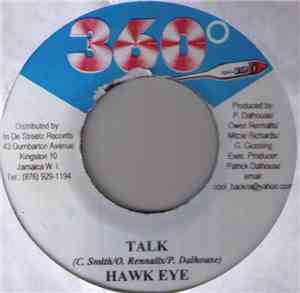 Hawk Eye / Patchy - Talk / Work It Baby