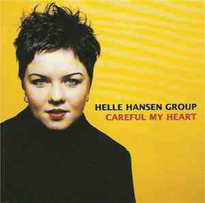 Helle Hansen Group - Careful My Heart