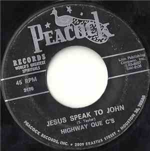 Highway Que C's - Jesus Speak To John / Sometimes
