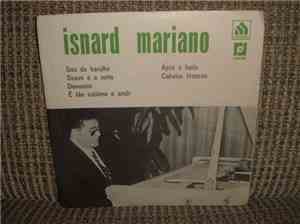 Isnard Mariano - Sou Do Barulho / Suave É A Noite - Devaneio - É Tão Sublime Amor / Após O Baile / Cabelos Brancos