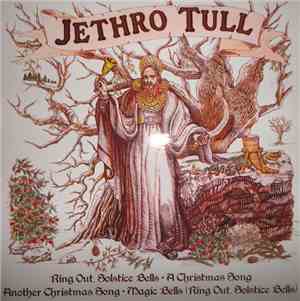 Jethro Tull - Ring Out, Solstice Bells