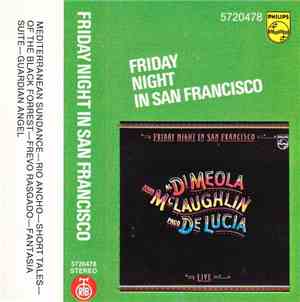 John McLaughlin / Al Di Meola / Paco De Lucía - Friday Night In San Francisco