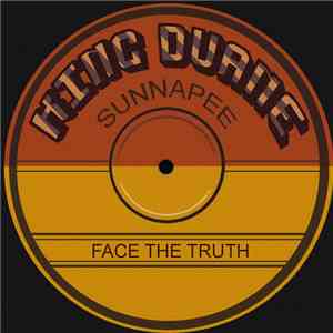 King Duane Sunnapee - Face The Truth