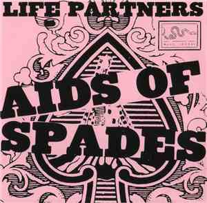 Life Partners - AIDS Of Spades B/W Teenager In Trouble