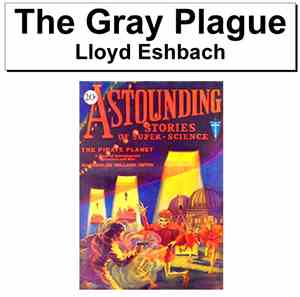 Lloyd Eshbach - The Gray Plague