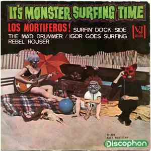 Los Mortíferos - It's Monster Surfing Time