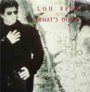 Lou Reed - What's Good