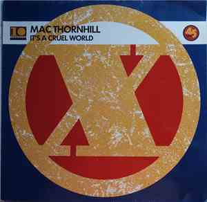 Mac Thornhill - It's A Cruel World