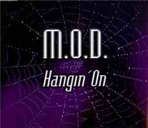 M.O.D.  - Hangin' On