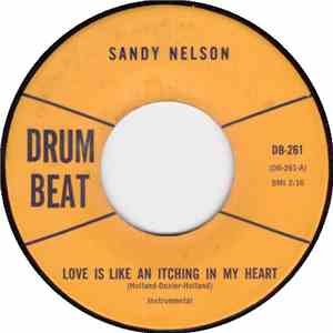 Sandy Nelson - Love Is Like An Itching In My Heart / Time Won't Let Me