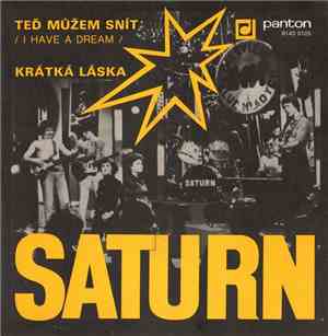Saturn  - Teď Můžem Snít (I Have A Dream) / Krátká Láska