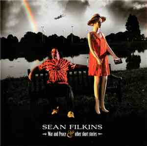 Sean Filkins - War And Peace & Other Short Stories