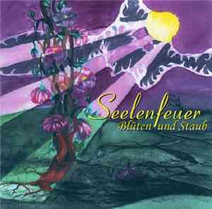 Seelenfeuer - Blüten Und Staub